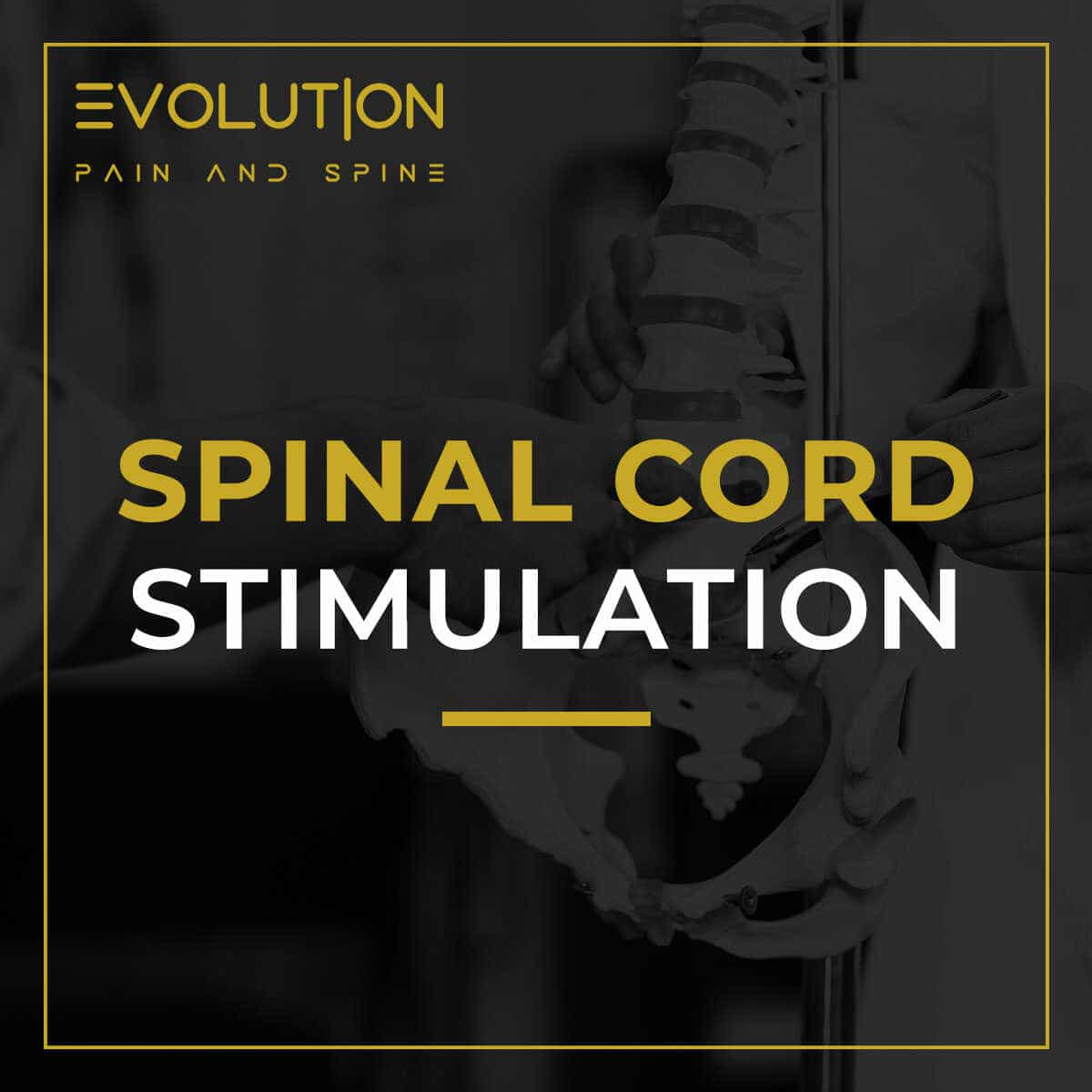 Spinal Cord Stimulation Specialist | Evolution Pain & Spine